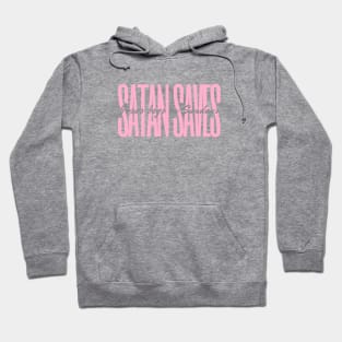 Satan Saves | Pretty Pink | Satanic Hoodie